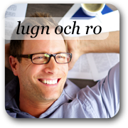 lugn och ro